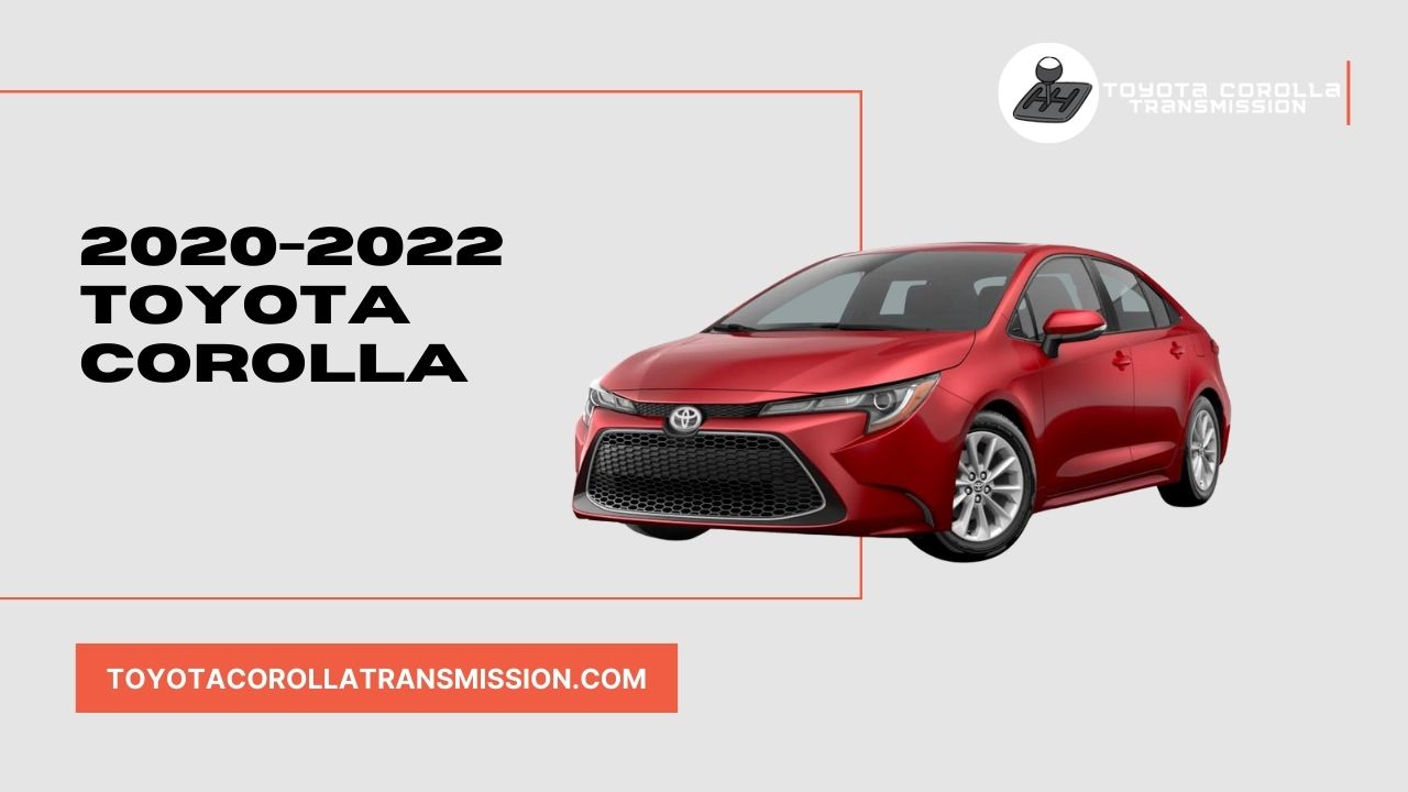 2020-2022 Toyota Corolla