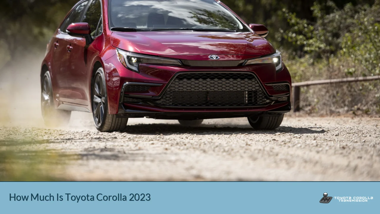 How Much Is Toyota Corolla 2023