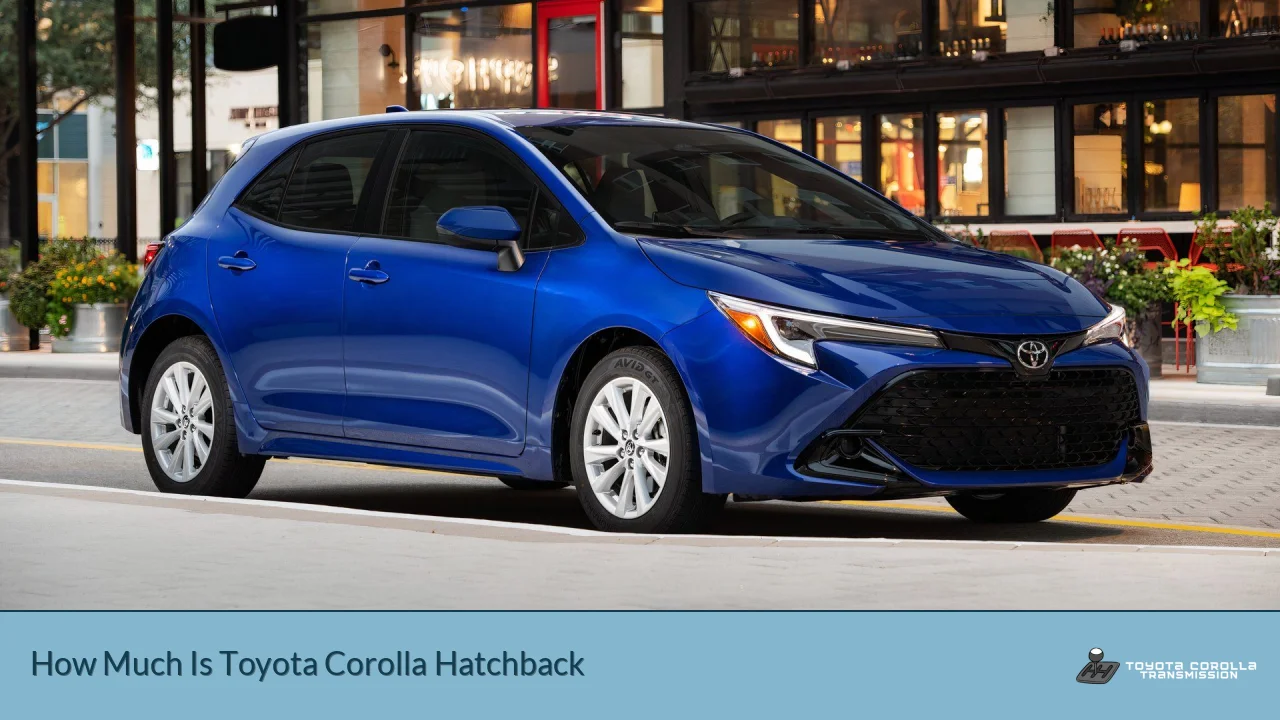 How Much Is Toyota Corolla Hatchback