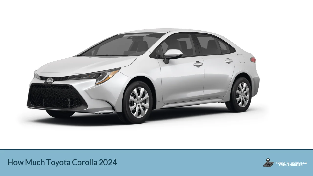 How Much Toyota Corolla 2024