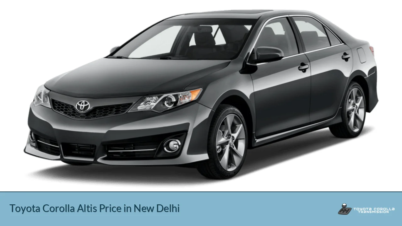 Toyota Corolla Altis Price in New Delhi