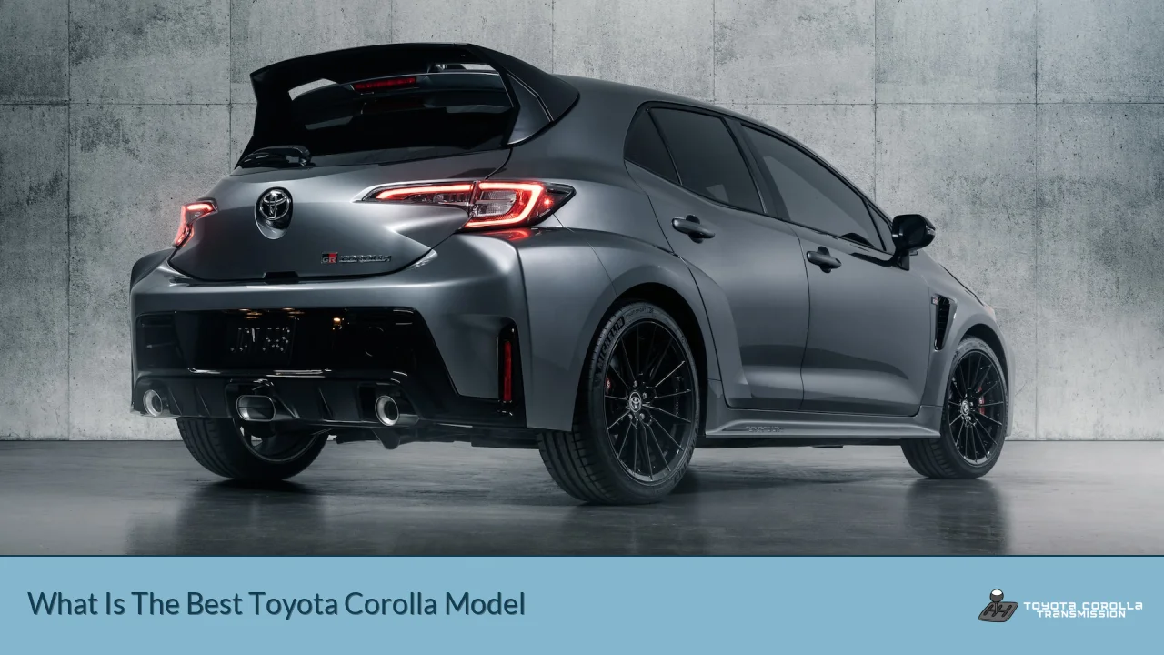 What Is The Best Toyota Corolla Model